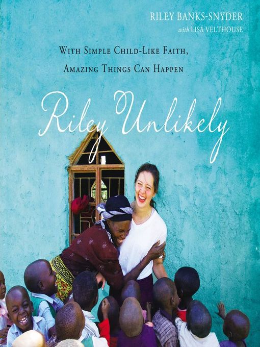Title details for Riley Unlikely by Riley Banks-Snyder - Available